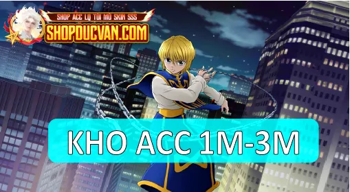 KHO ACC LQ Từ 1 Triệu - 3 Triệu
